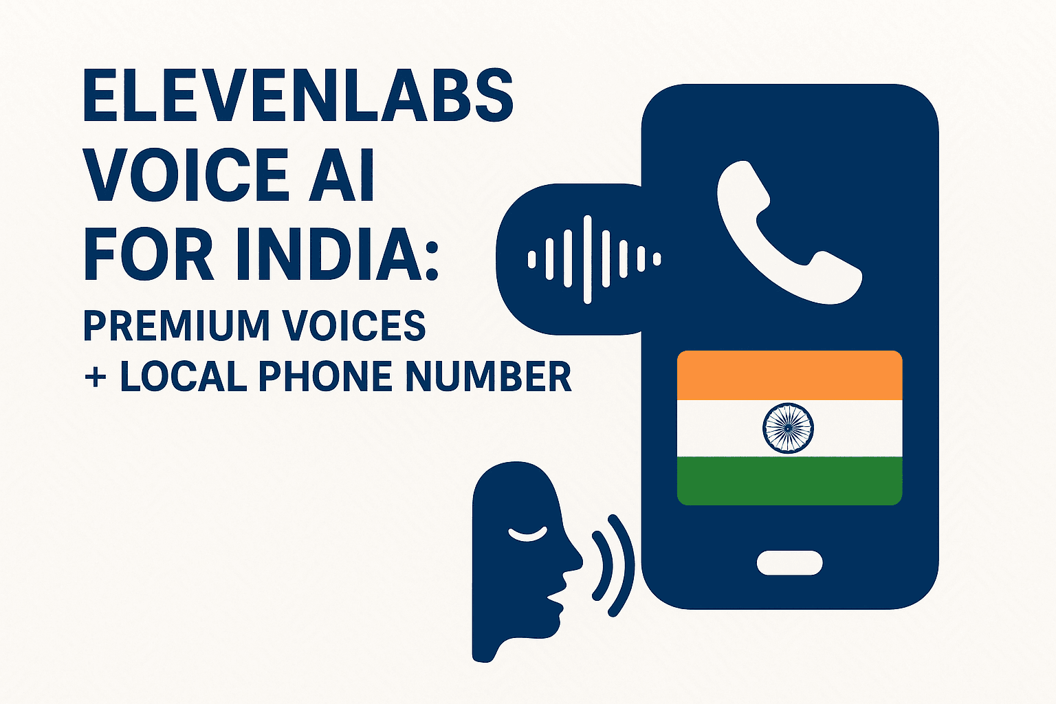 ElevenLabs Voice AI for India: Premium Voices + Local Phone Number