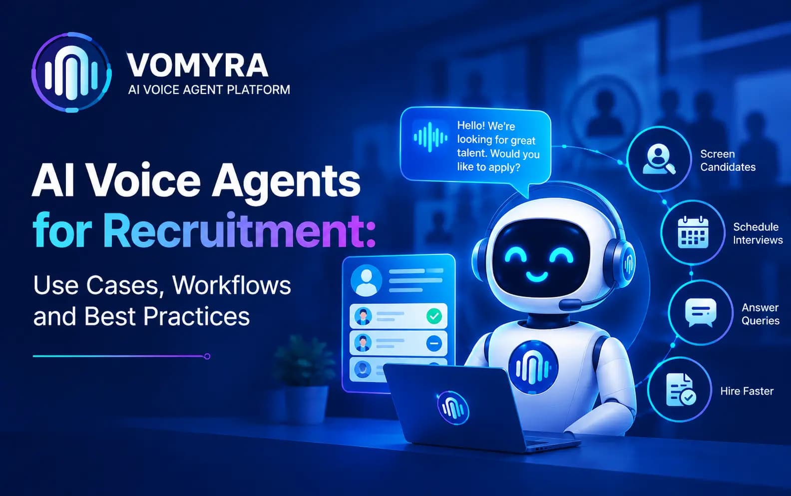 AI Voice Agents for Recruitment: Use Cases, Workflows and Best Practices