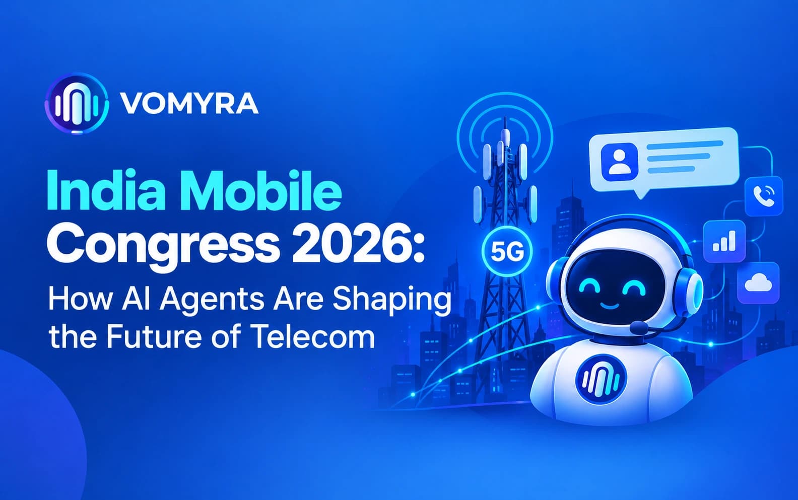 India Mobile Congress 2026: How AI Agents Are Shaping the Future of Telecom